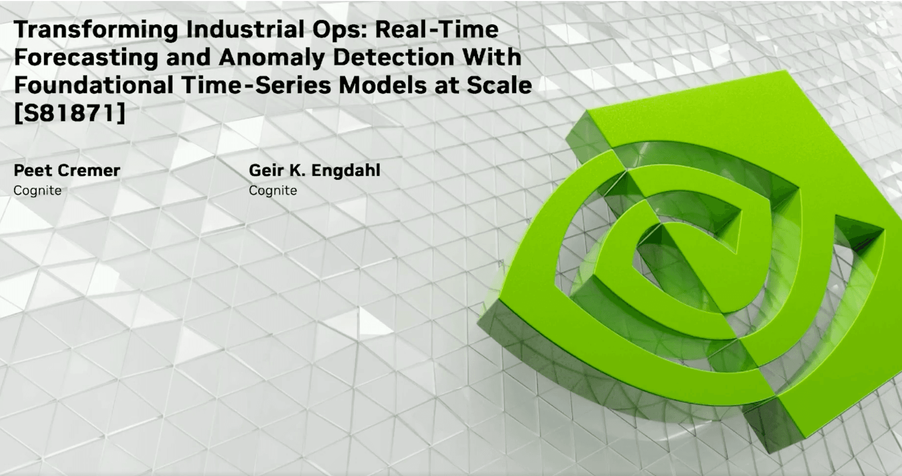 NVIDIA GTC 2026 session slide - Transforming Industrial Ops: Real-Time Forecasting and Anomaly Detection With Foundational Time-Series Models at Scale